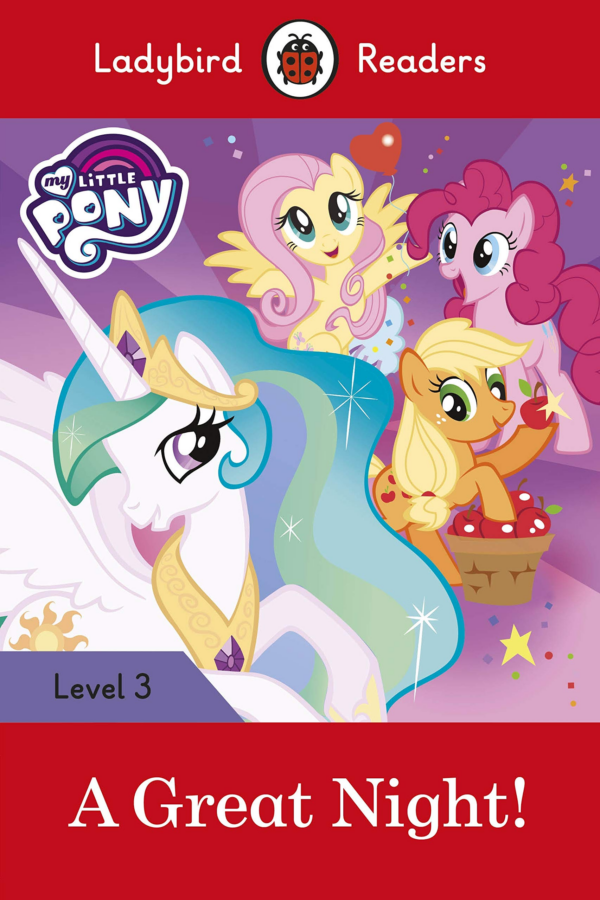 Ladybird Readers Level 3 - My Little Pony - A Great Night! (ELT Graded Reader)