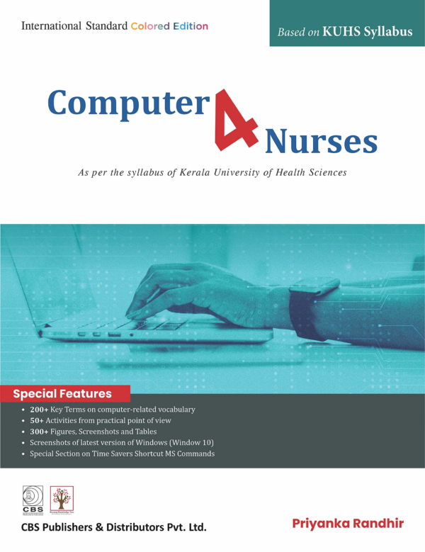 COMPUTER 4 NURSES AS PER THE SYLLABUS OF KERALA UNIVERSITY OF HEALTH SCIENCES (PB 2022)