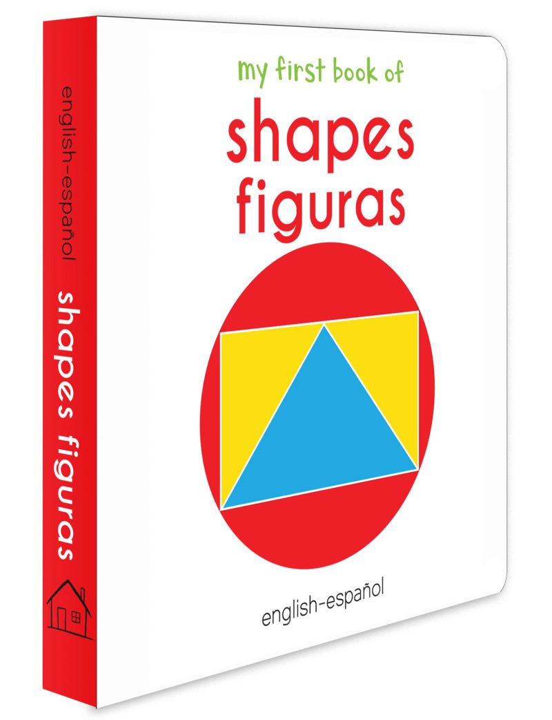 My First Book Of Shapes - Figuras : My First English Spanish Board Book (English - Español)