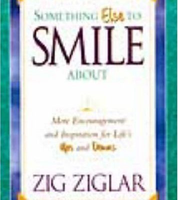 Something to Smile About : Encouragement and Inspiration for Life’s Ups and Downs