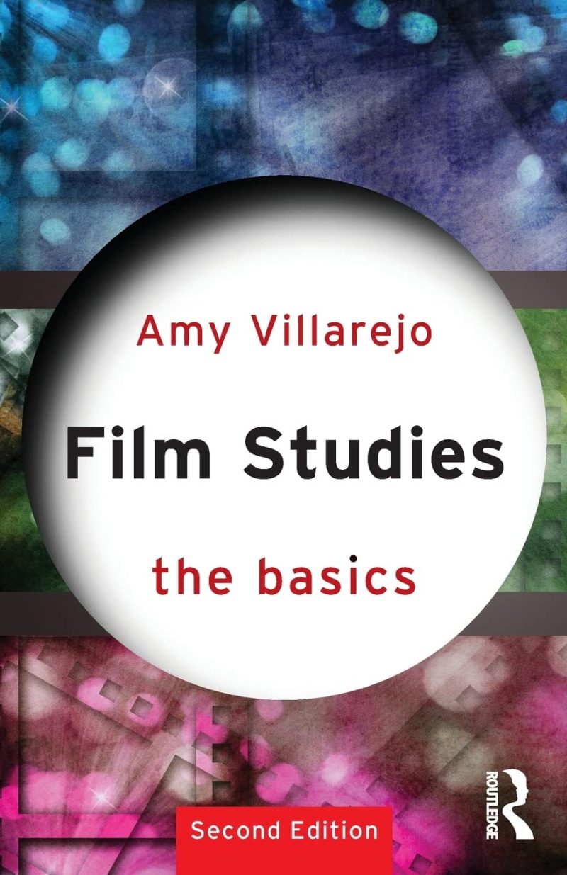 Film Studies: The Basics (Second Edition)