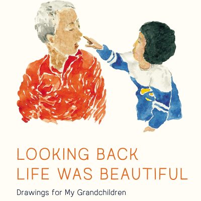 Looking Back Life Was Beautiful