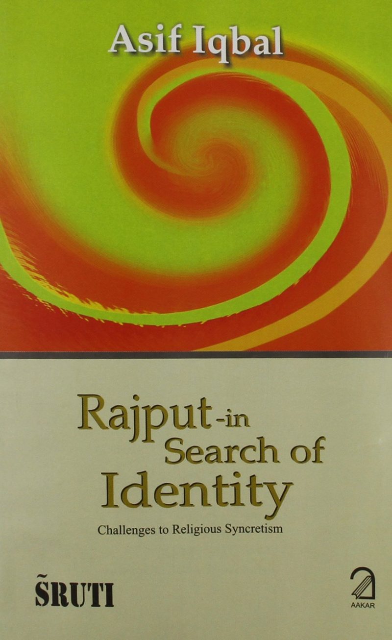 Rajput - In Search of Identity; Challenges to Religious Syncretism