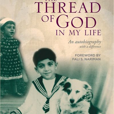 The Thread of God in My Life : An Autobiography with a Difference