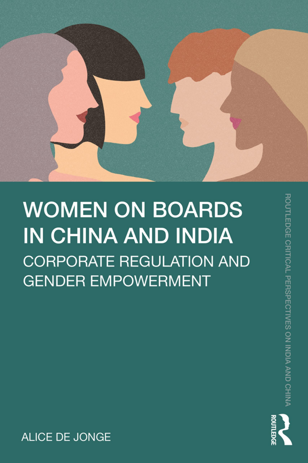 Women On Boards In China And India Corporate Regulation And Gender Empowerment