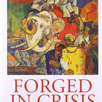 Forged In Crisis : Indian And The United States