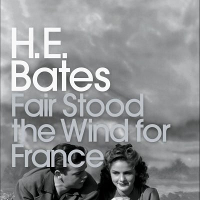 Fair Stood the Wind for France