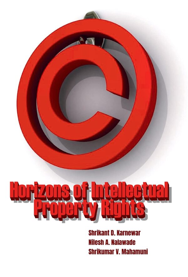 Horizons of intellectual property righs