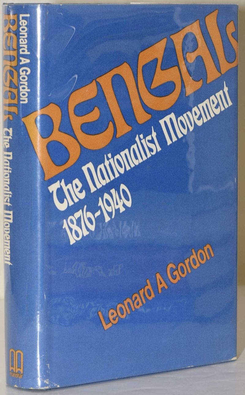 Bengal: The Nationalist Movement 1876-1940