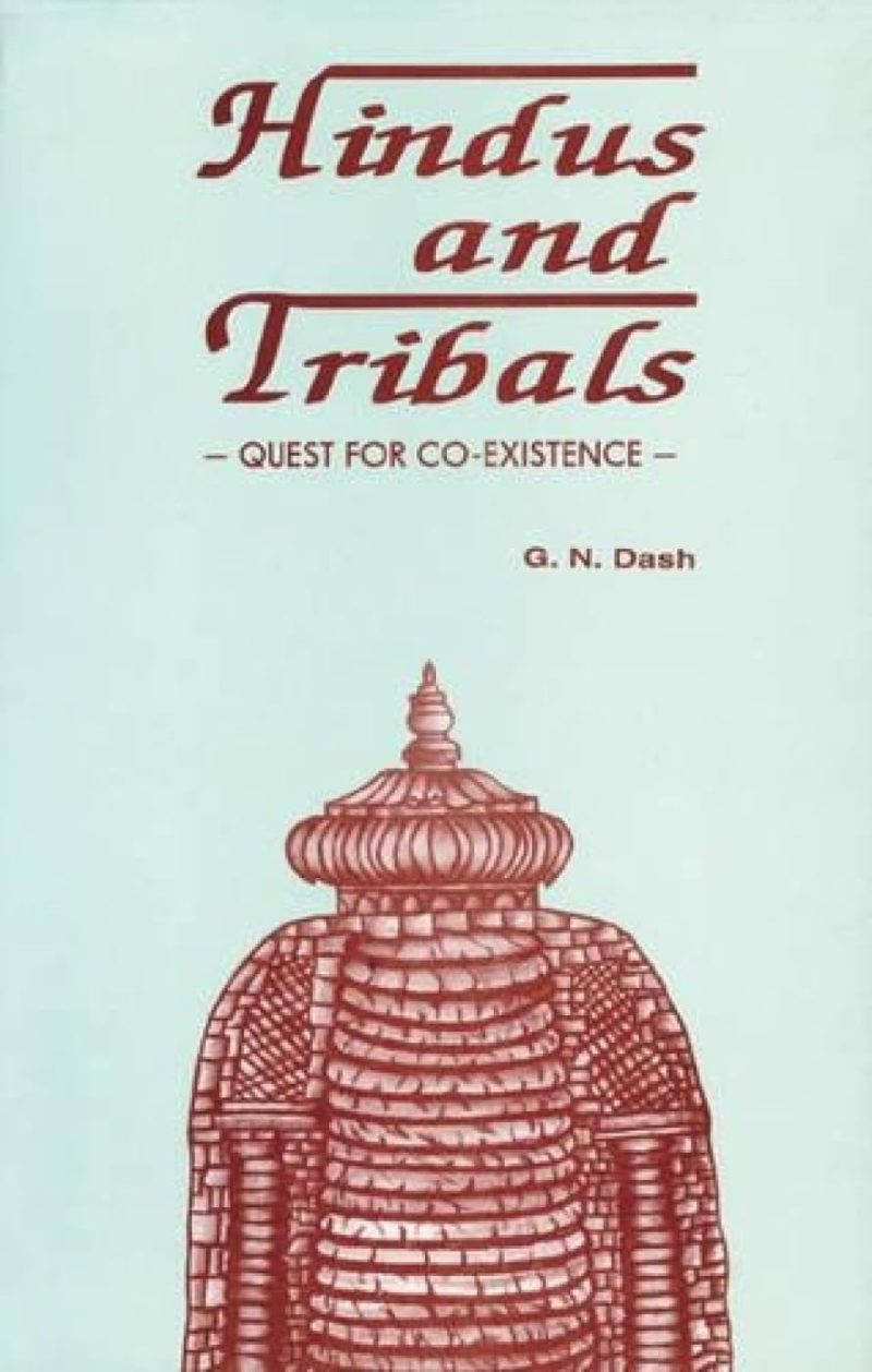 Hindus And Tribals — Quest For Co-Existence: Social Dynamics In Medieval Orissa