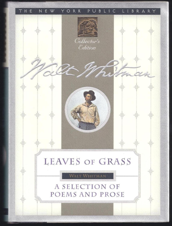 Leaves of Grass and Selected Poems and Prose