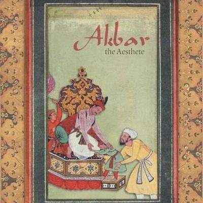 Akbar, The Aesthete