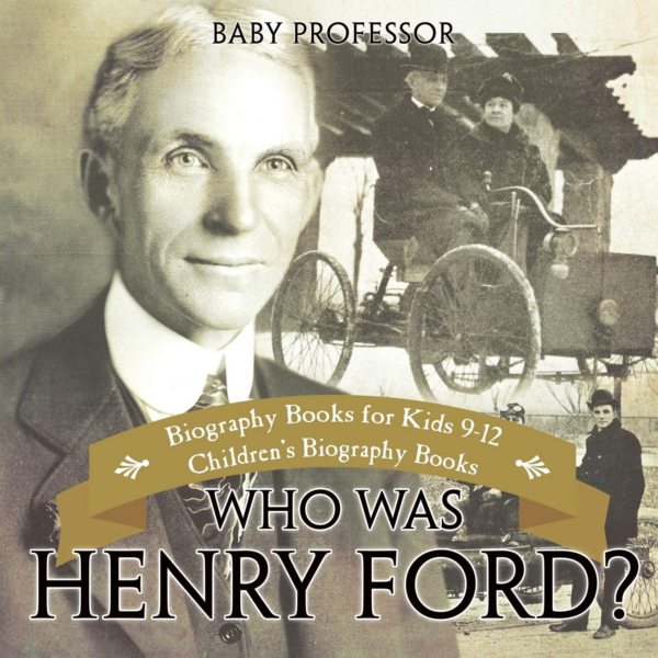 Who Was Henry Ford