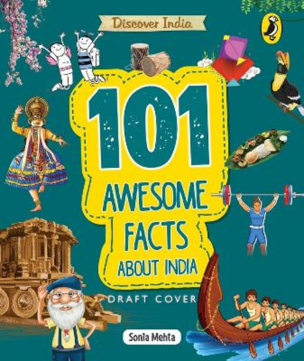 Discover India: 101 Awesome Facts about India