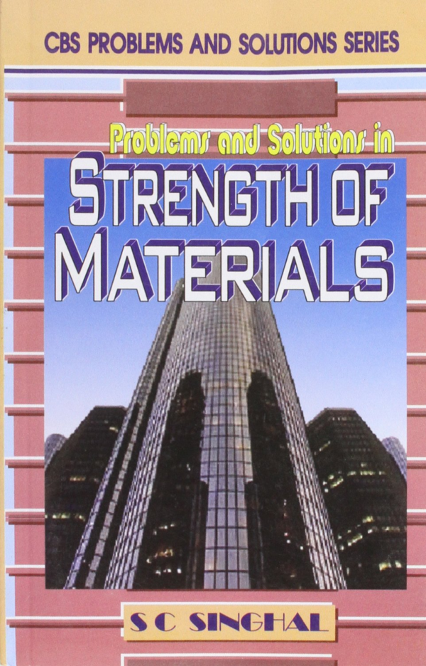 Problems and Solutions in Strength of Materials