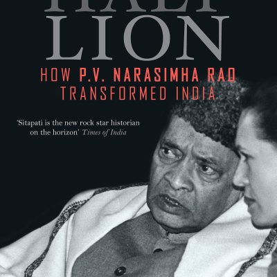 Half-Lion: How P V Narasimha Rao Transformed India