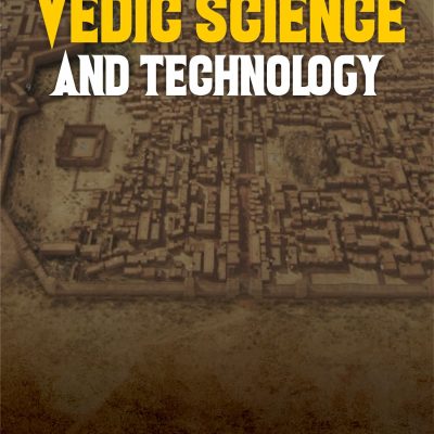 Vedic Science And Technology