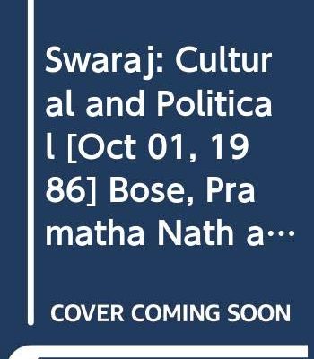 Swaraj: Cultural and Political
