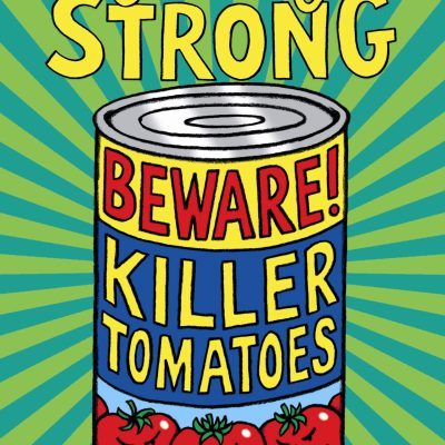 Beware! Killer Tomatoes