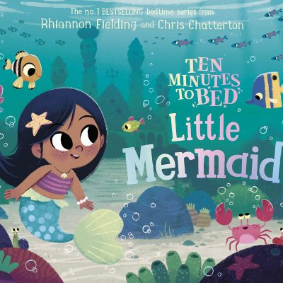 Ten Minutes to Bed: Little Mermaid