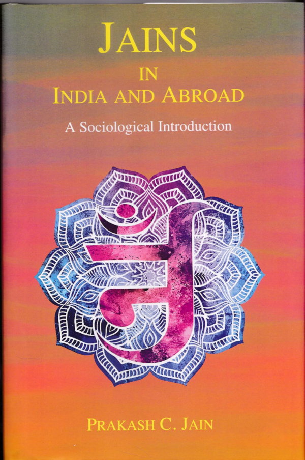 Jains in India and Abroad: A Sociological Introduction
