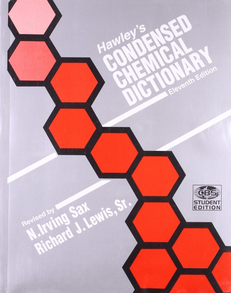 Hawley'S Condensed Chemical Dictionary