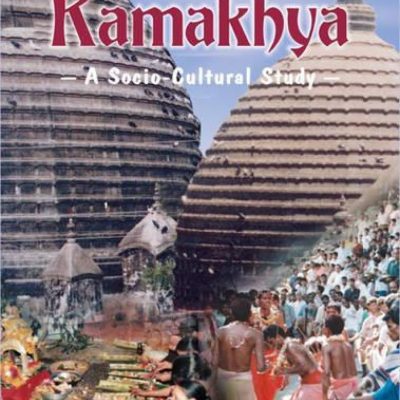 Kamakhya — A Socio Cultural Study