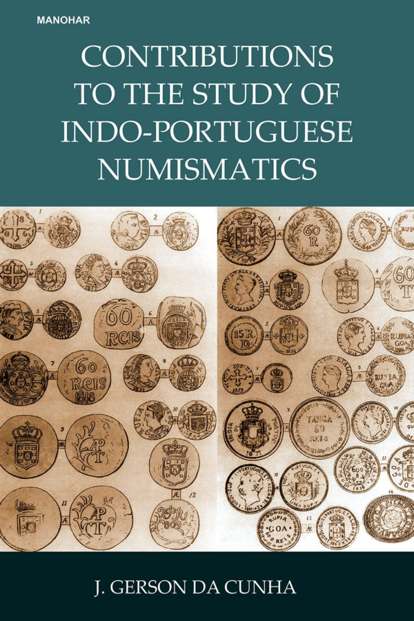 Contributions to the Study of Indo-Portuguese Numismatics