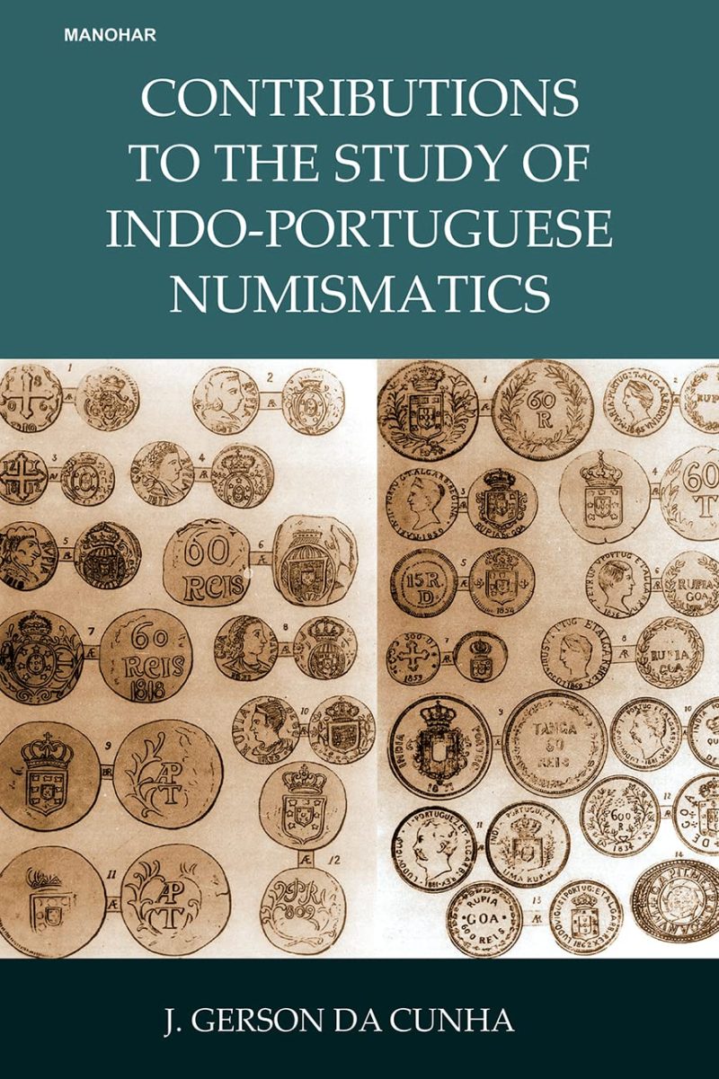 Contributions to the Study of Indo-Portuguese Numismatics