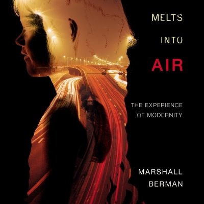 All That Is Solid Melts Into Air