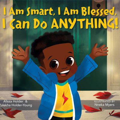 I Am Smart, I Am Blessed, I Can Do Anything!