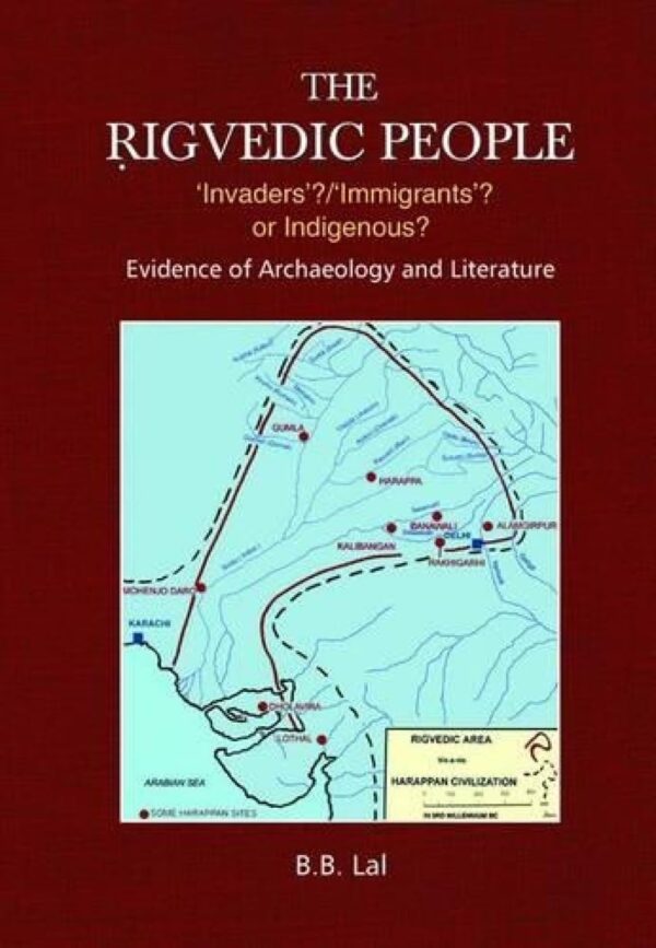 The Rigvedic People: Invaders, Immigrants or Indigenous