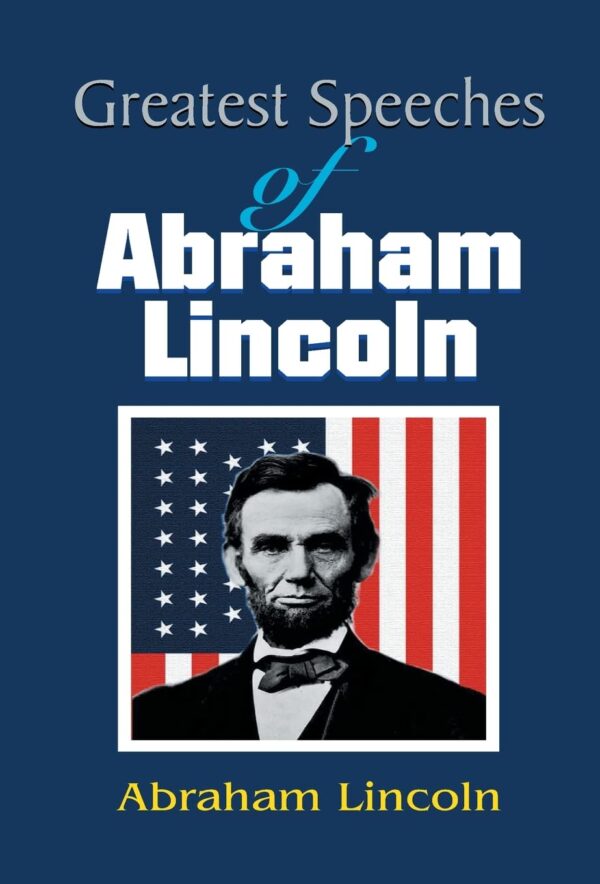 Lincoln's Greatest Speech