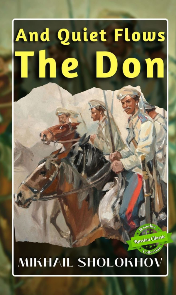 And Quiet Flows the Don