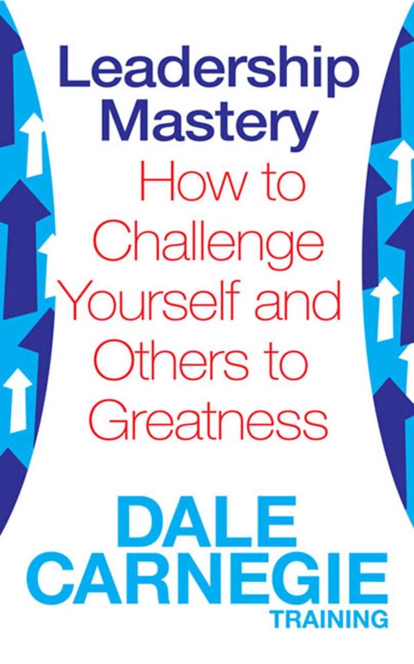 Leadership Mastery : How to Challenge
