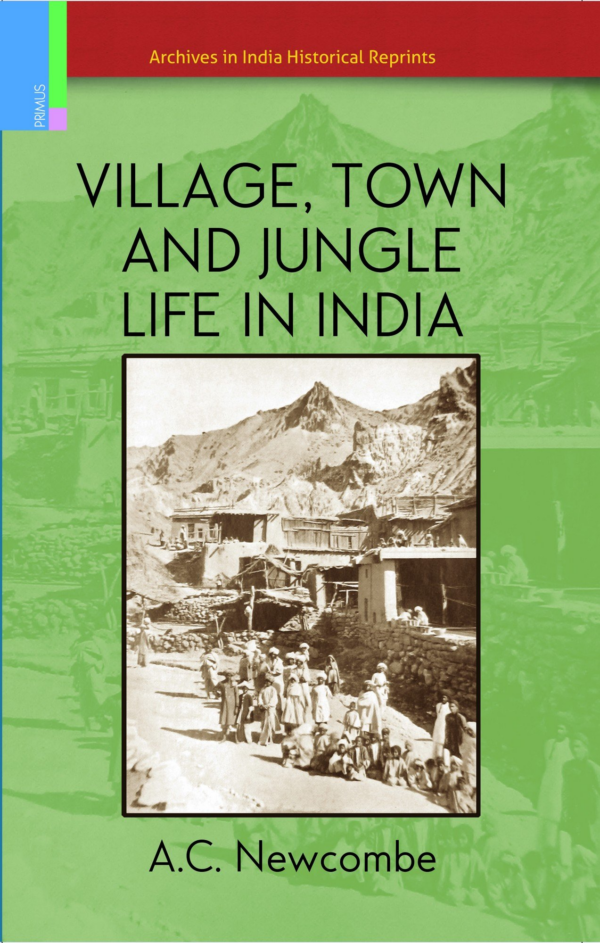 Village, Town, and Jungle Life in India