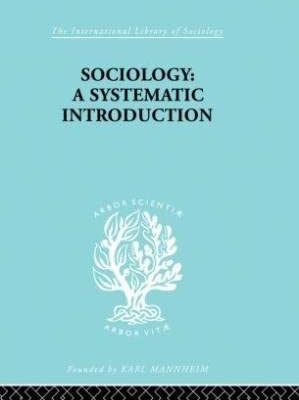 Sociology: A Systematic Intorduction