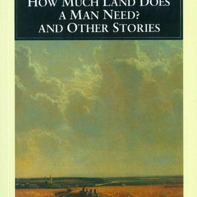 How Much Land Does A Man Need?