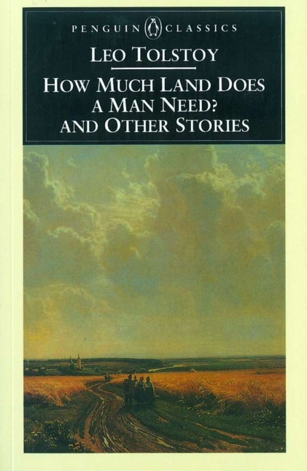 How Much Land Does A Man Need?
