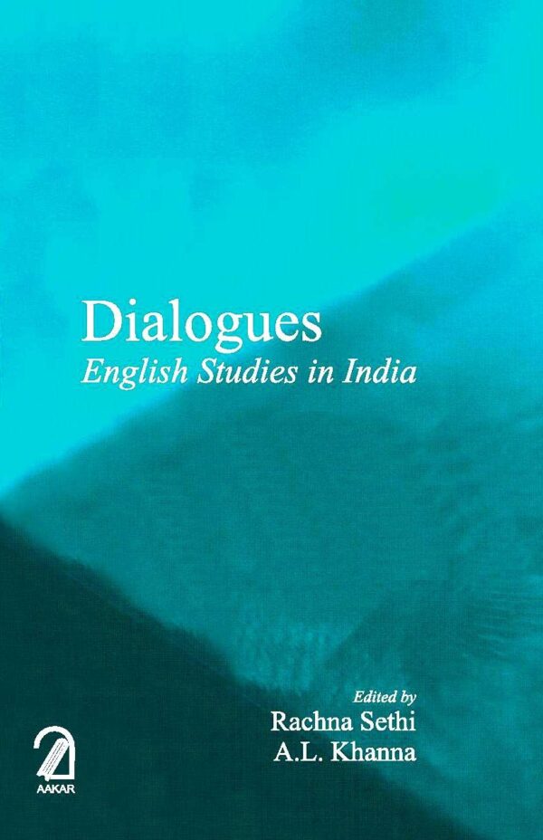 Dialogues : English Studies in India