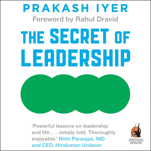 The Secret of Leadership: Stories to Awaken, Inspire and Unleash the Leader Within