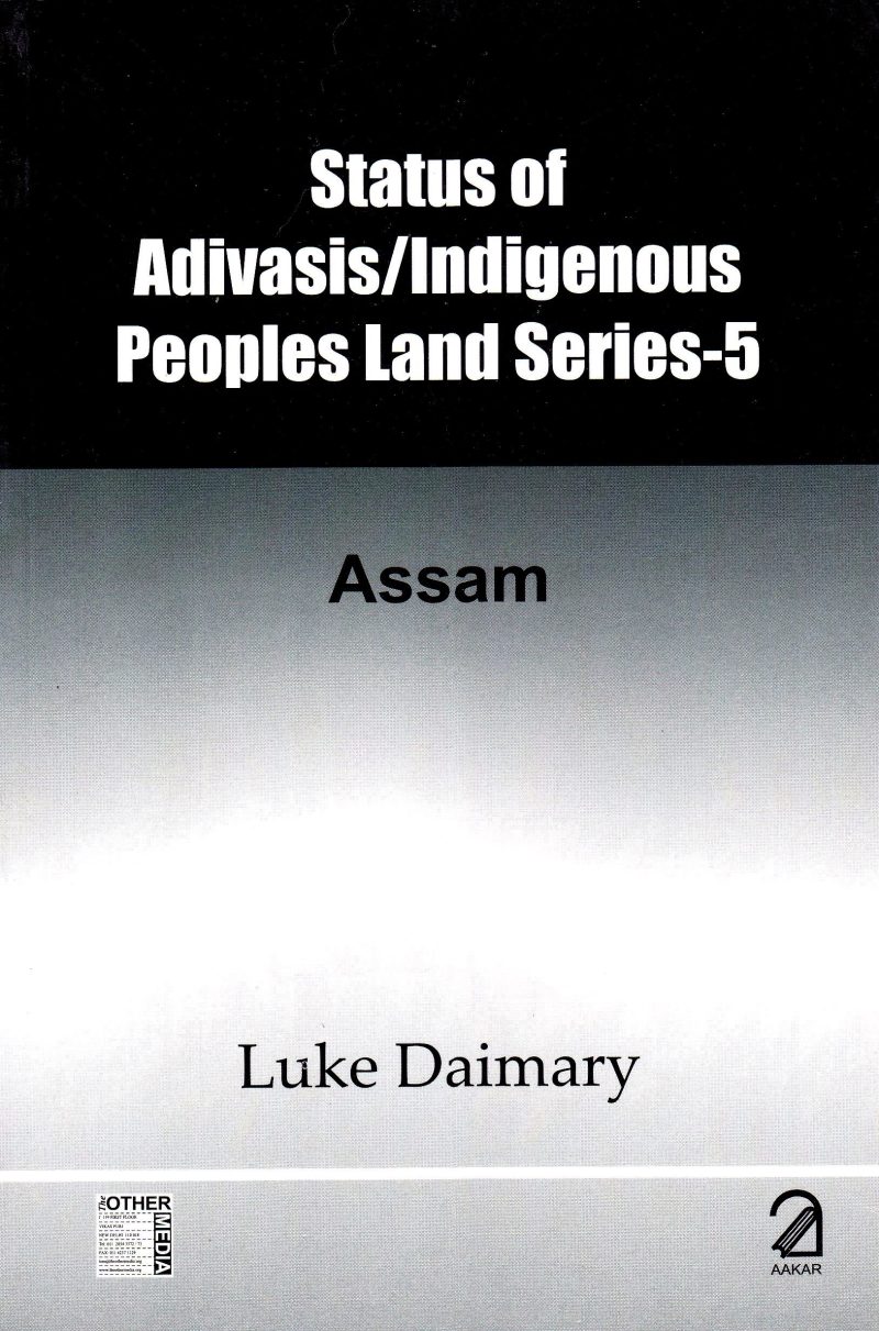 Status of Adivasis Indigenous Peoples Land Series Vol 3: Maharashtra