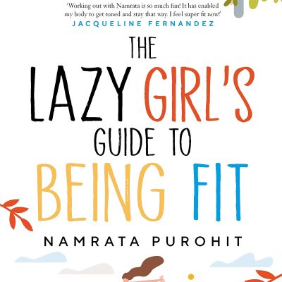 The Lazy Girl's Guide to Being Fit