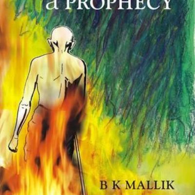 Gandhi: A Prophecy