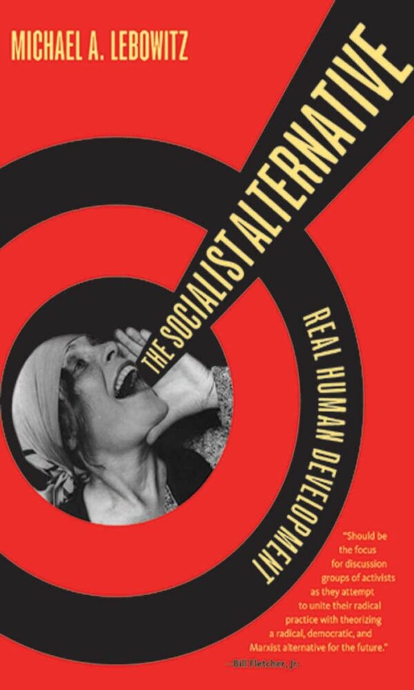 The Socialist Alternative; Real Human Development