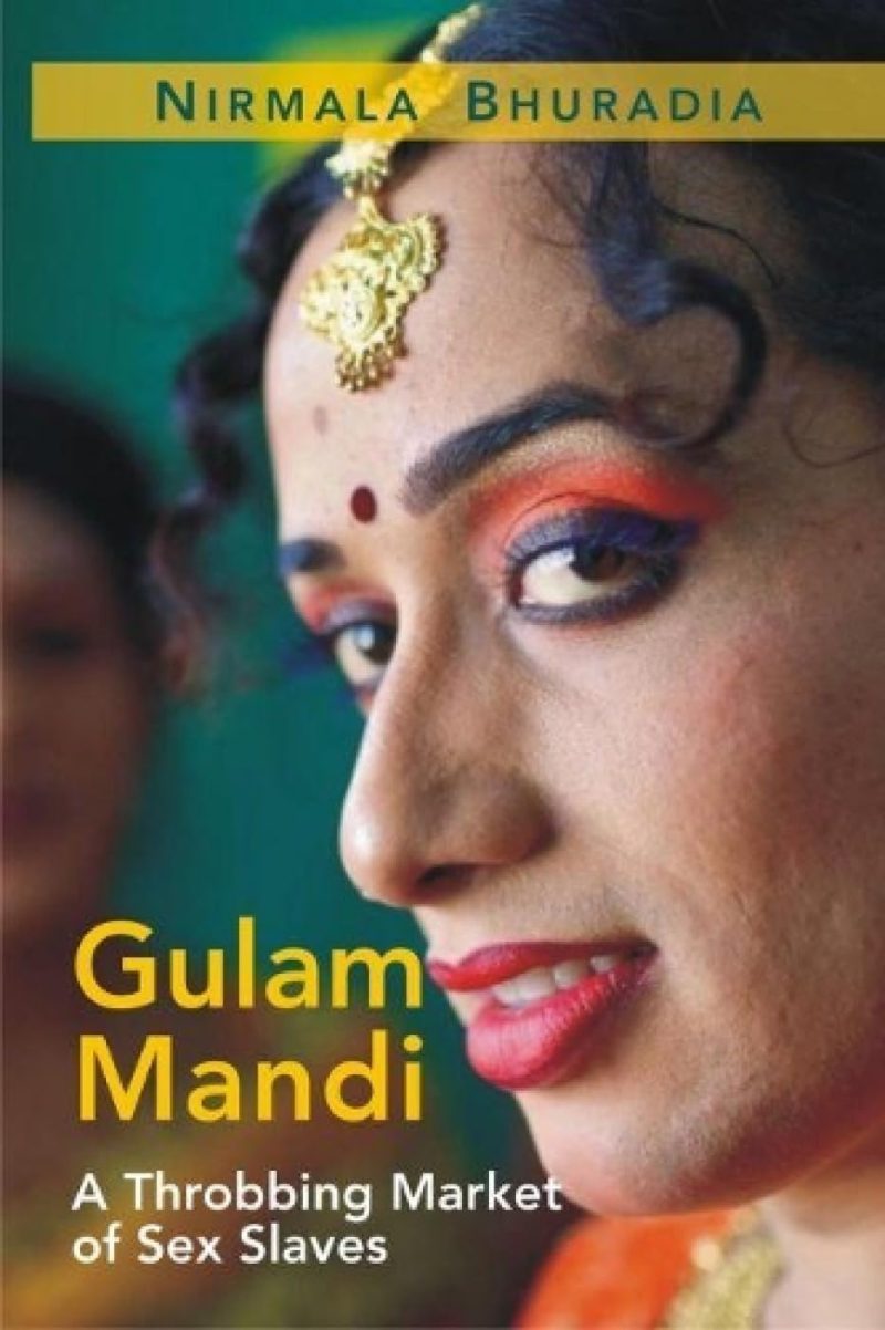Gulam Mandi:: A Throbbing Market of Sex Slaves