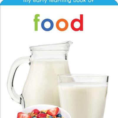 My early learning book of Food: Attractive Shape Board Books For Kids
