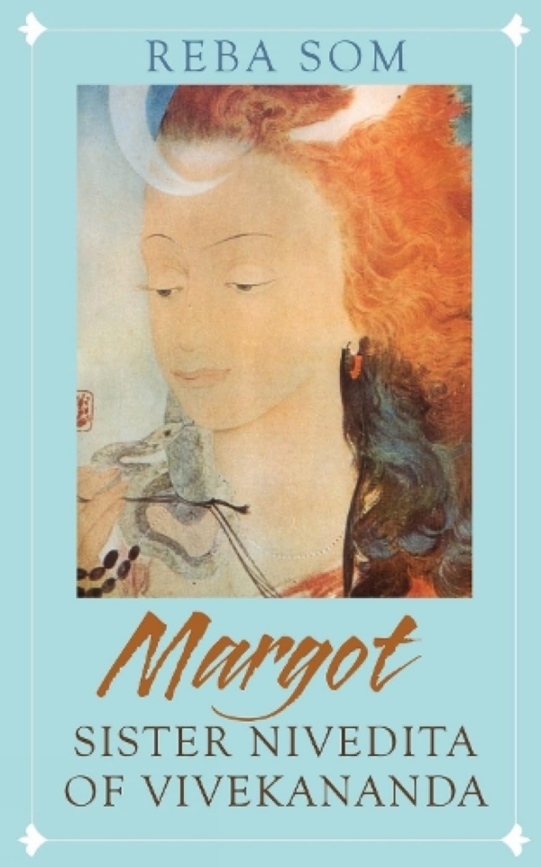 Margot: Sister Nivedita of Vivekananda