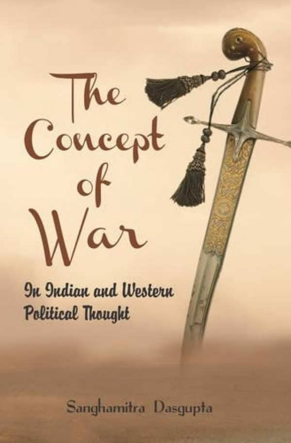 Concept Of War In Indian And Western Political Thought
