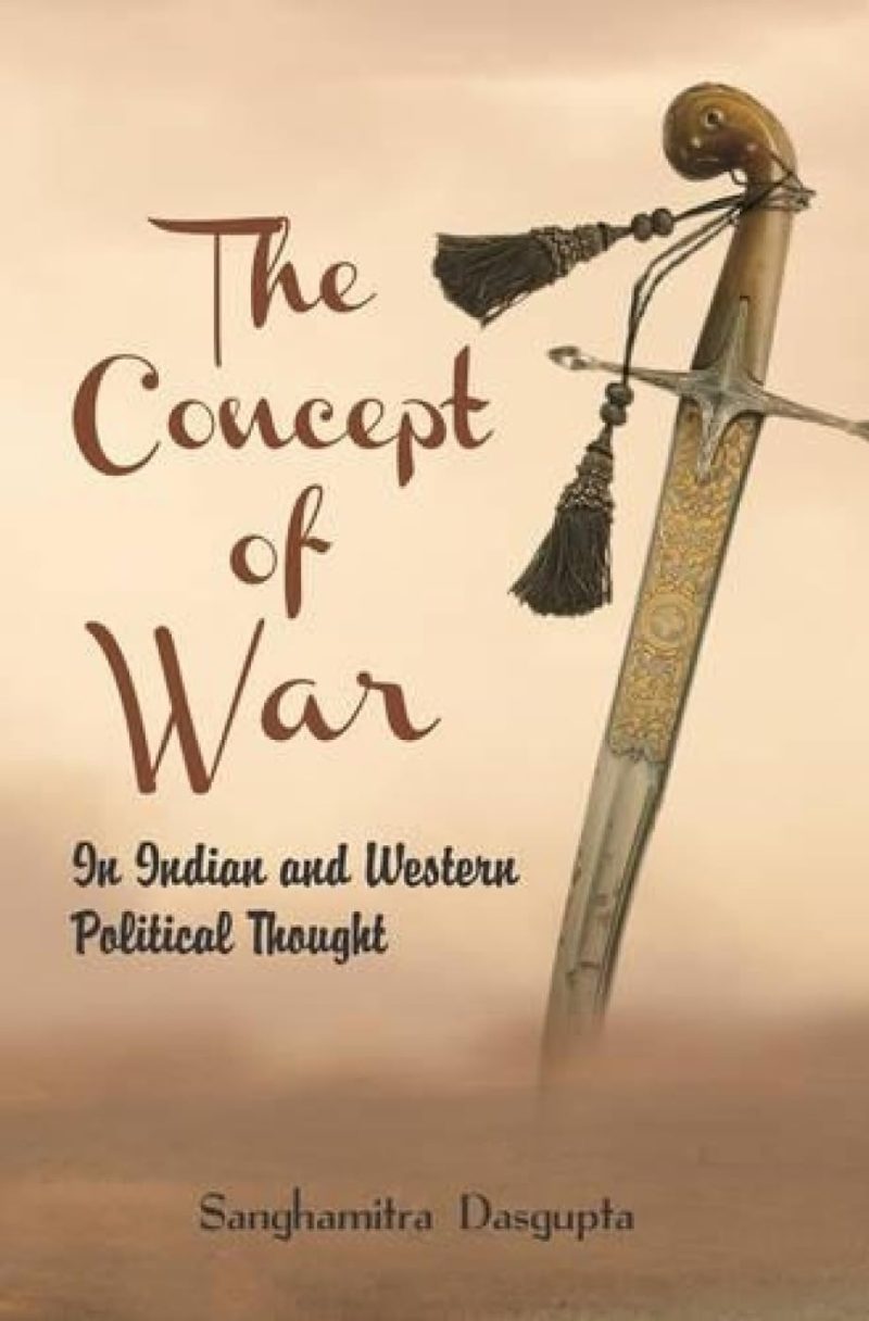 Concept Of War In Indian And Western Political Thought
